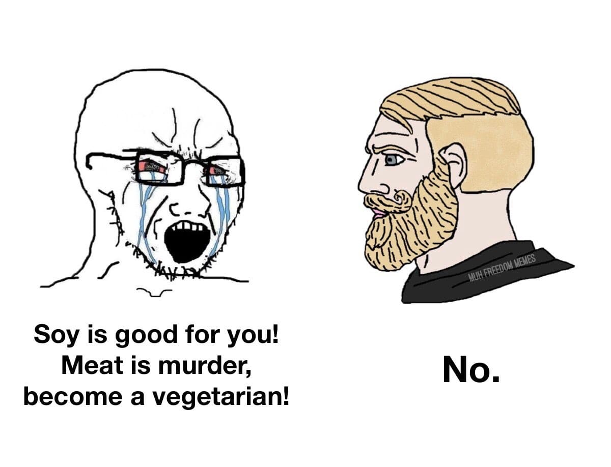 Soy Is Good For You vs Meat Is Murder, No.